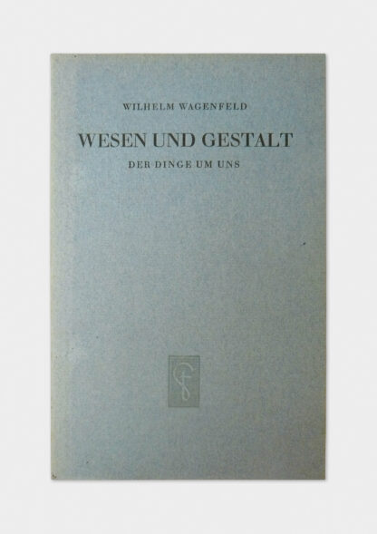 Wesen und Gestalt der Dinge um uns, Wilhelm Wagenfeld, Originalausgabe von 1948